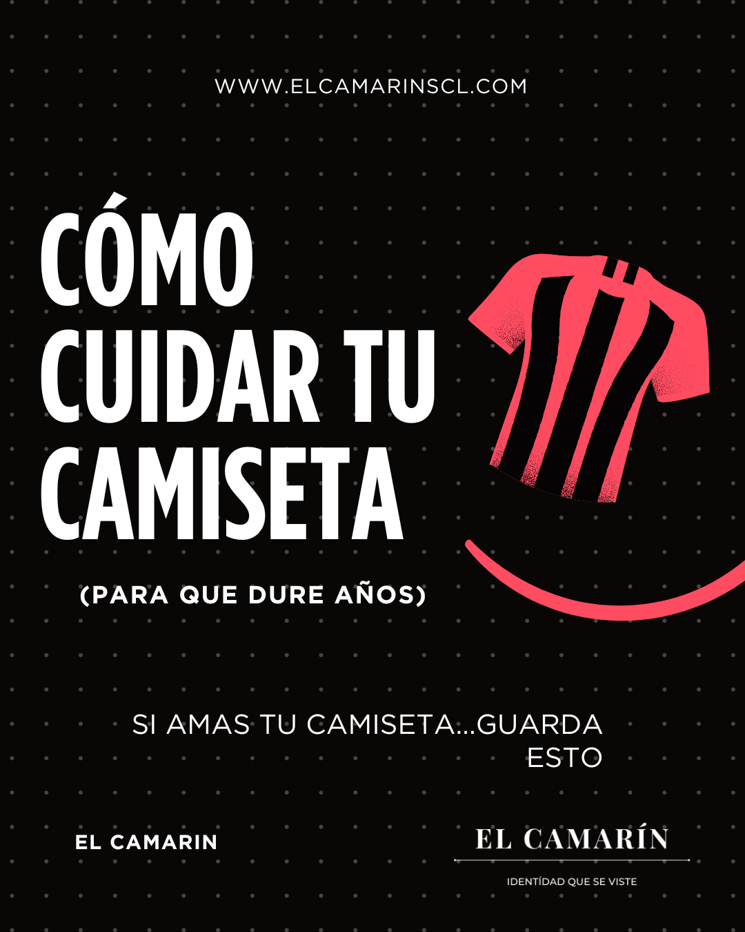 CUIDA TU CAMISETA!